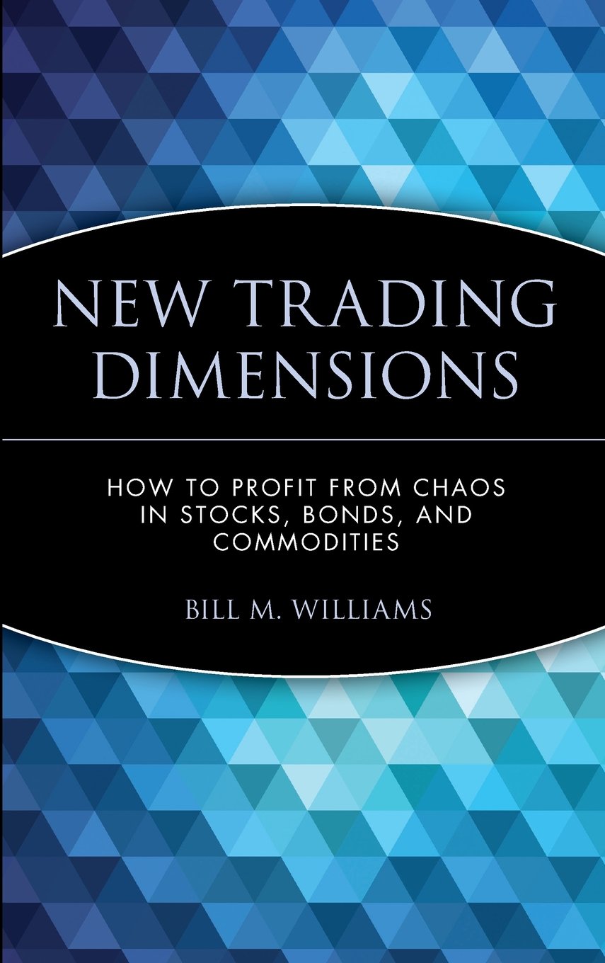 New trading dimenssions - bill williams